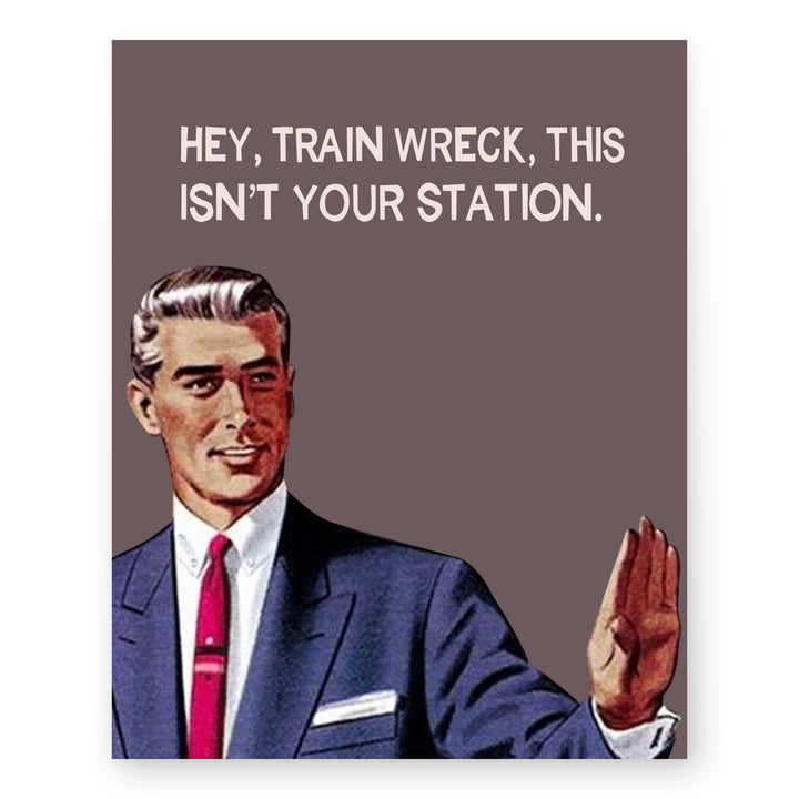 Hey, Train Wreck Funny Wall Art