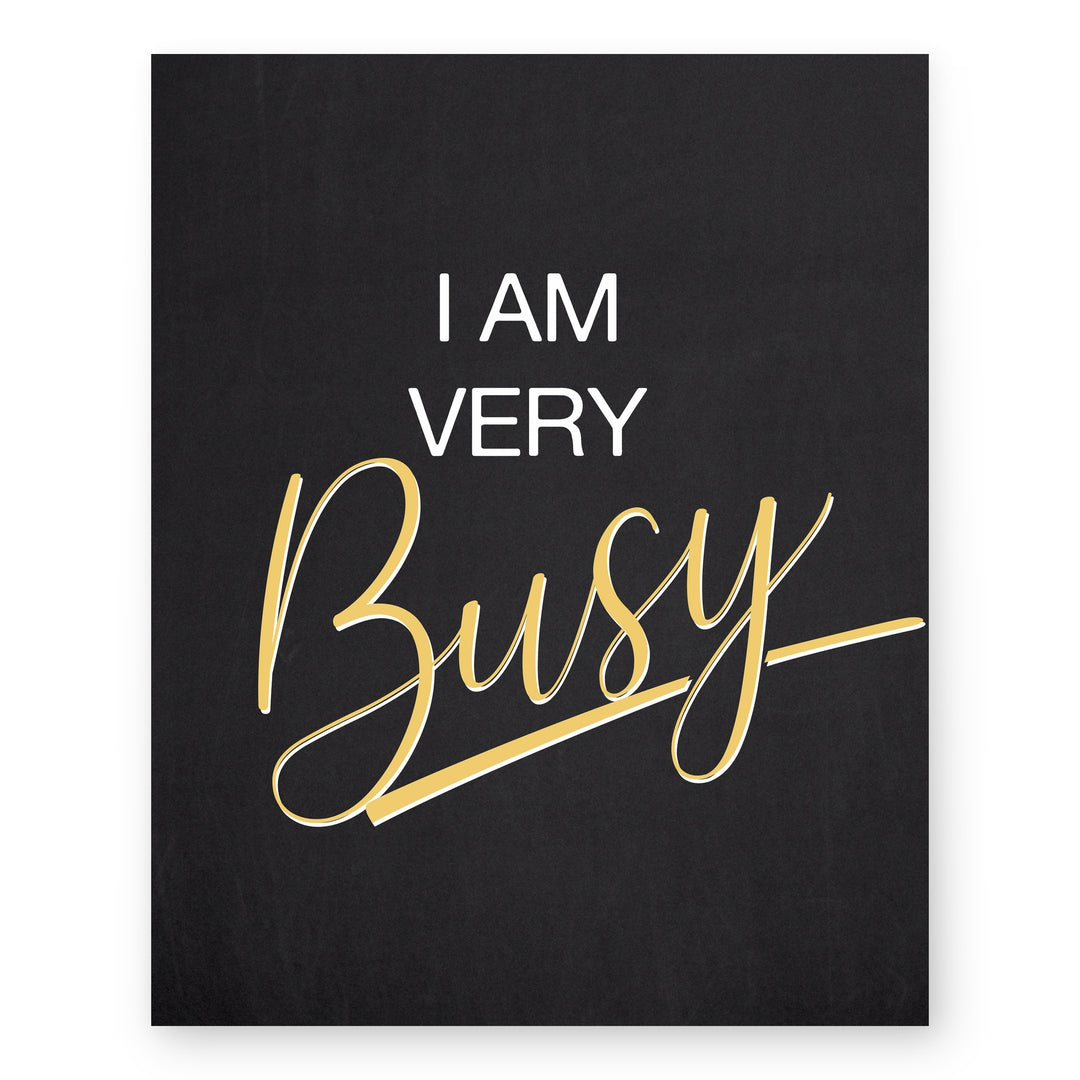 I Am Very Busy Inspirational Wall Art
