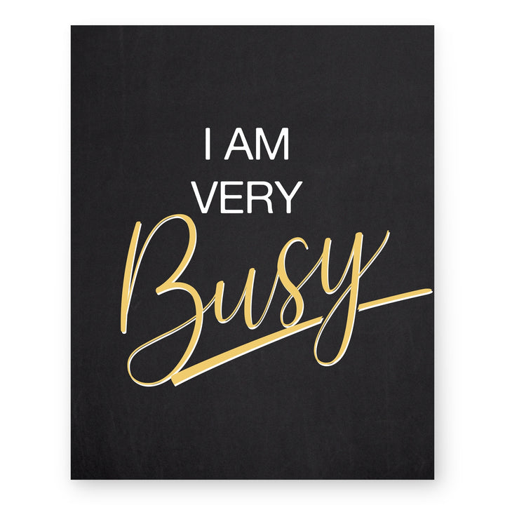 I Am Very Busy Inspirational Wall Art