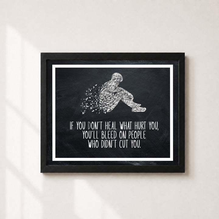 Heal What Hurt You Inspirational Wall Art