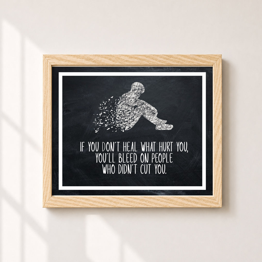Heal What Hurt You Inspirational Wall Art