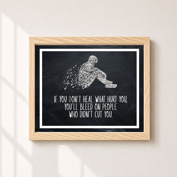 Heal What Hurt You Inspirational Wall Art