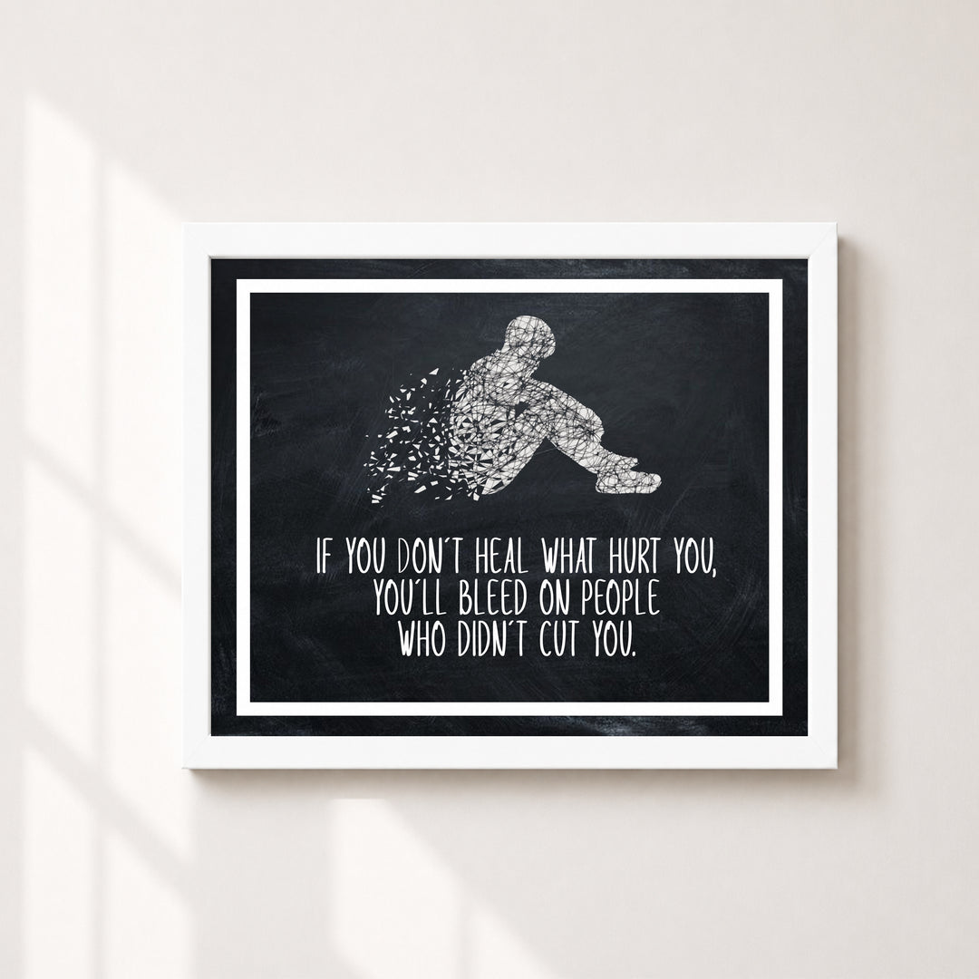 Heal What Hurt You Inspirational Wall Art
