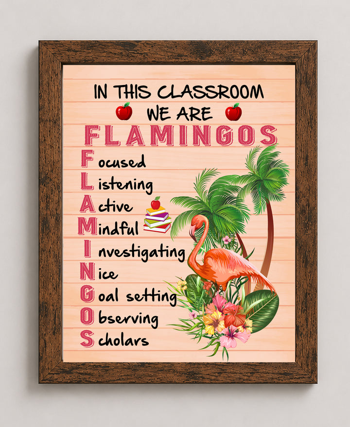 In This Classroom We Are Flamingos Inspirational Wall Art