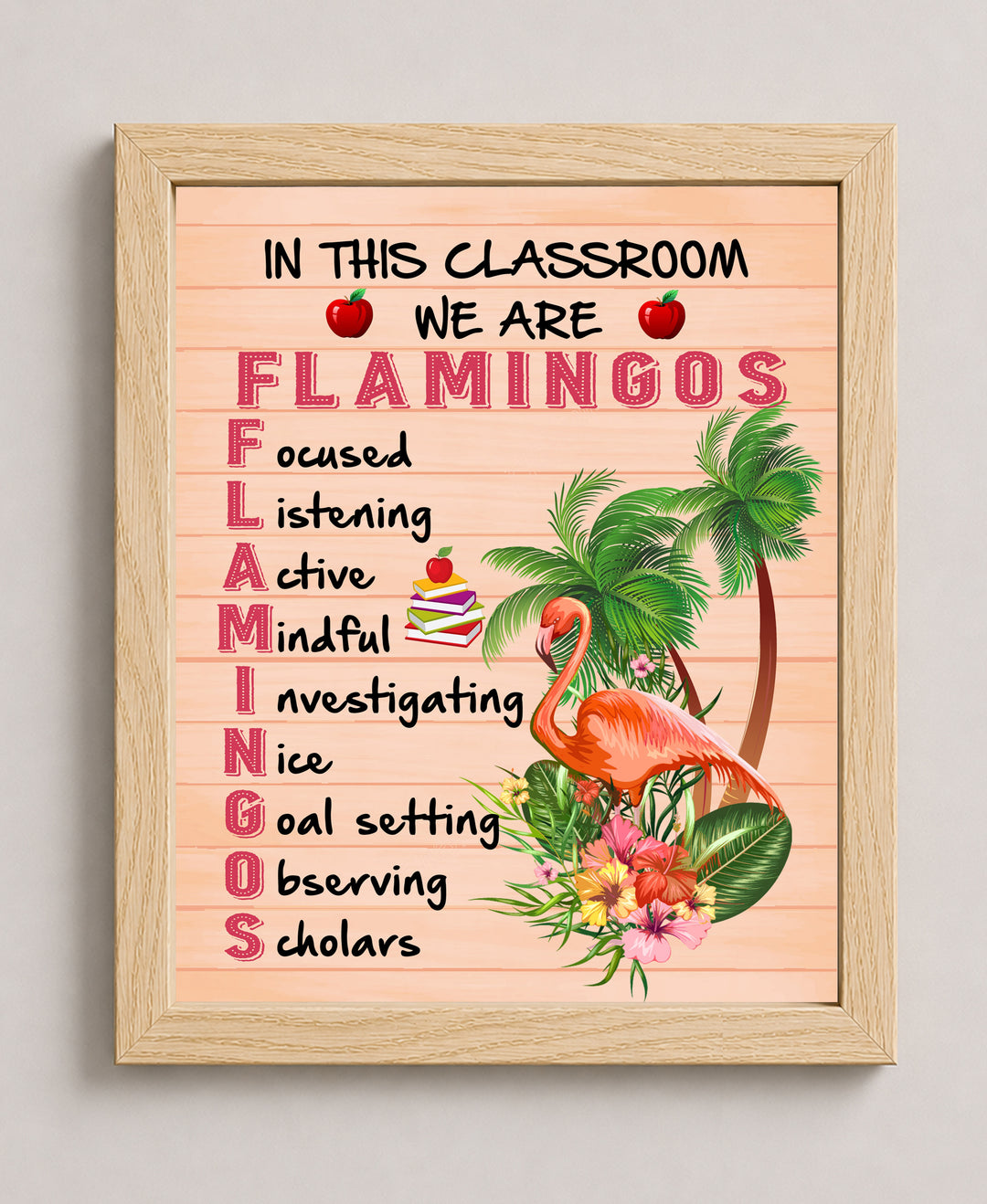 In This Classroom We Are Flamingos Inspirational Wall Art