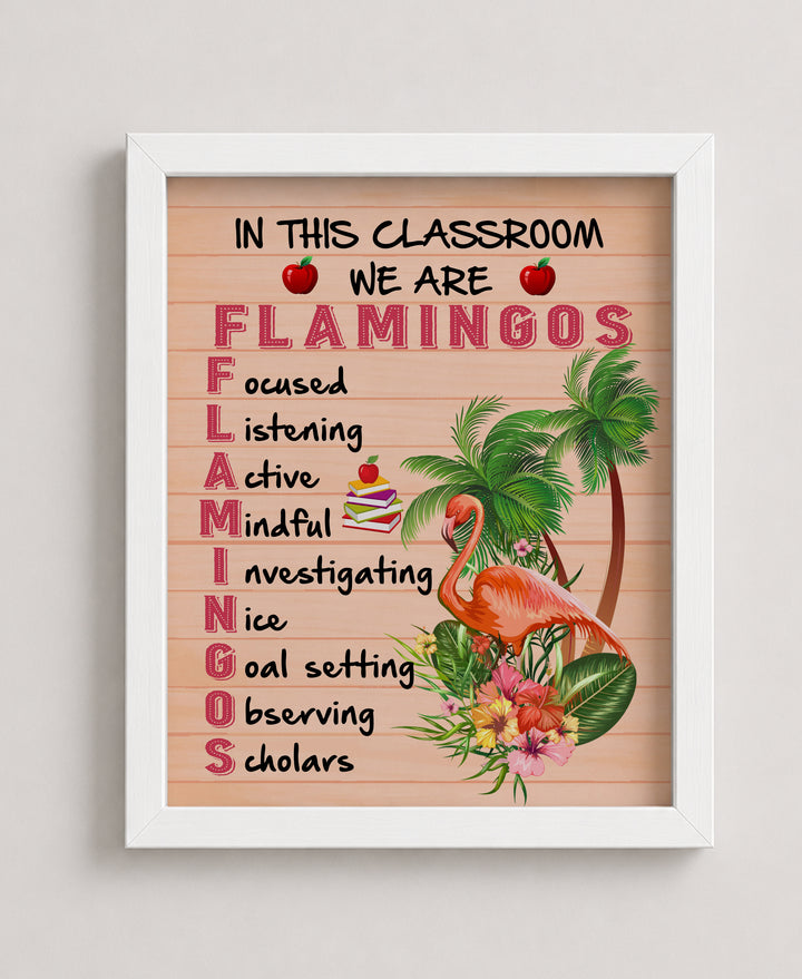 In This Classroom We Are Flamingos Inspirational Wall Art