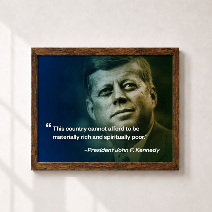 JFK Spiritually Poor Inspirational Wall Art