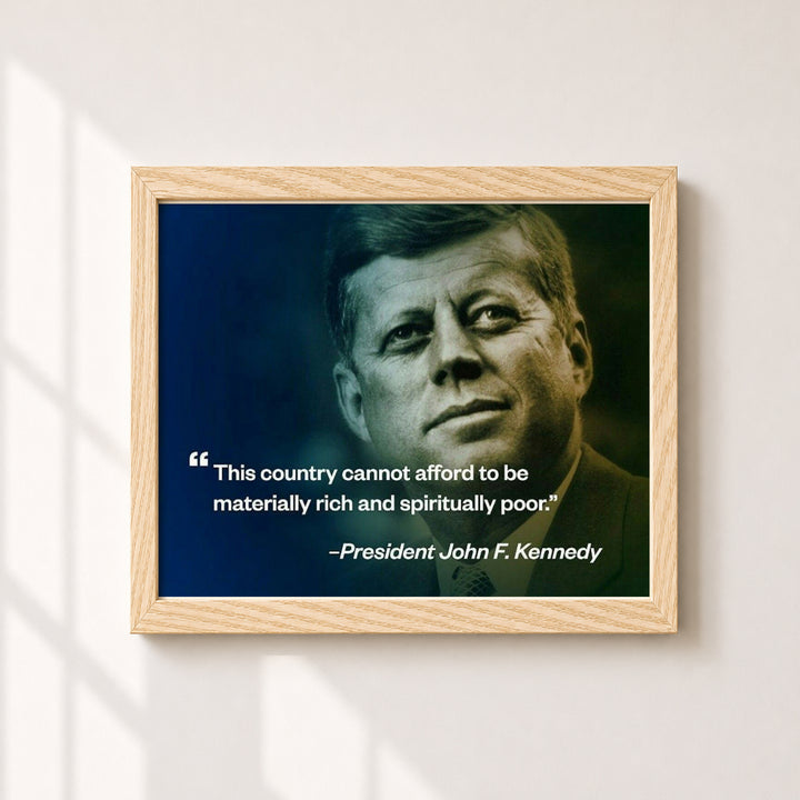 JFK Spiritually Poor Inspirational Wall Art