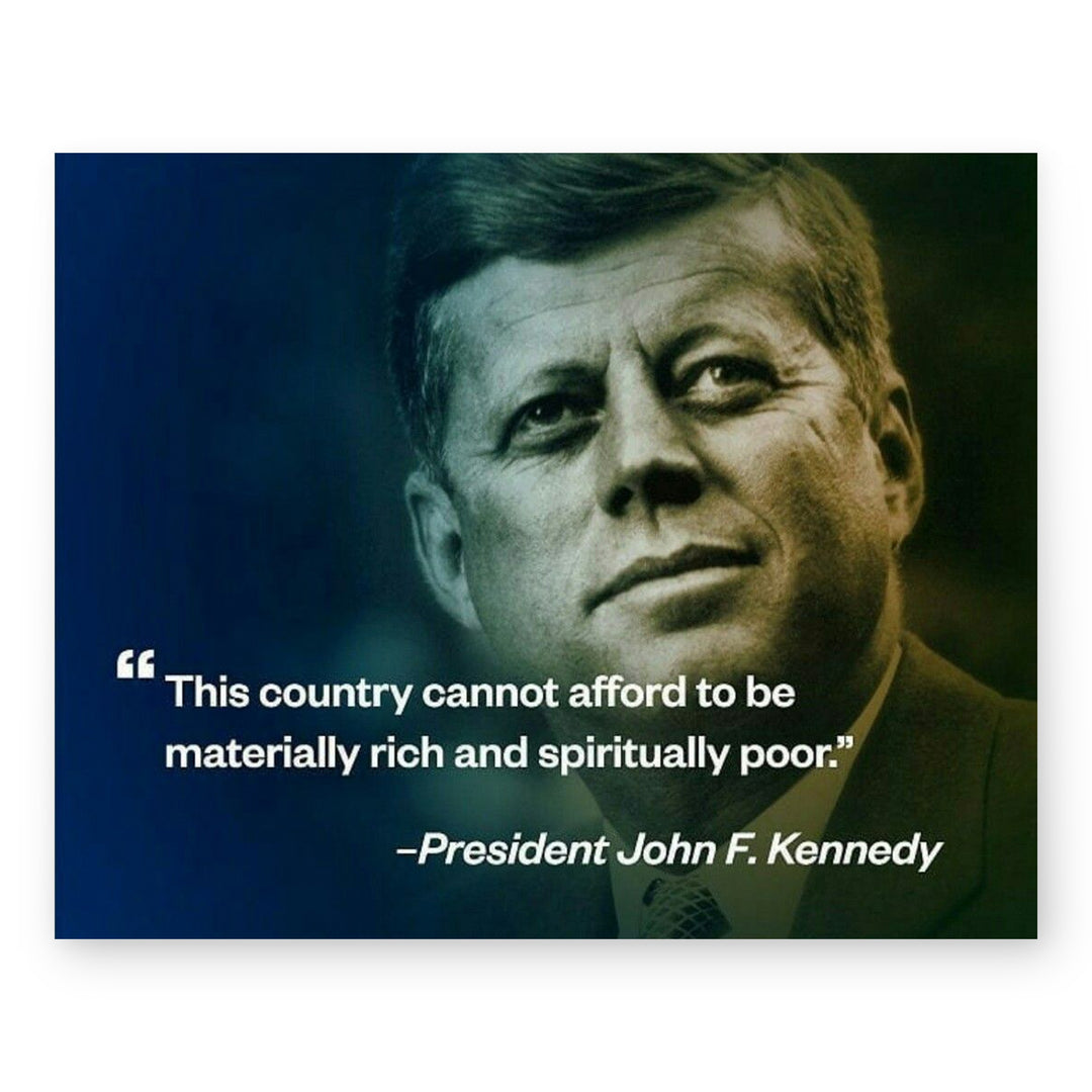 JFK Spiritually Poor Inspirational Wall Art