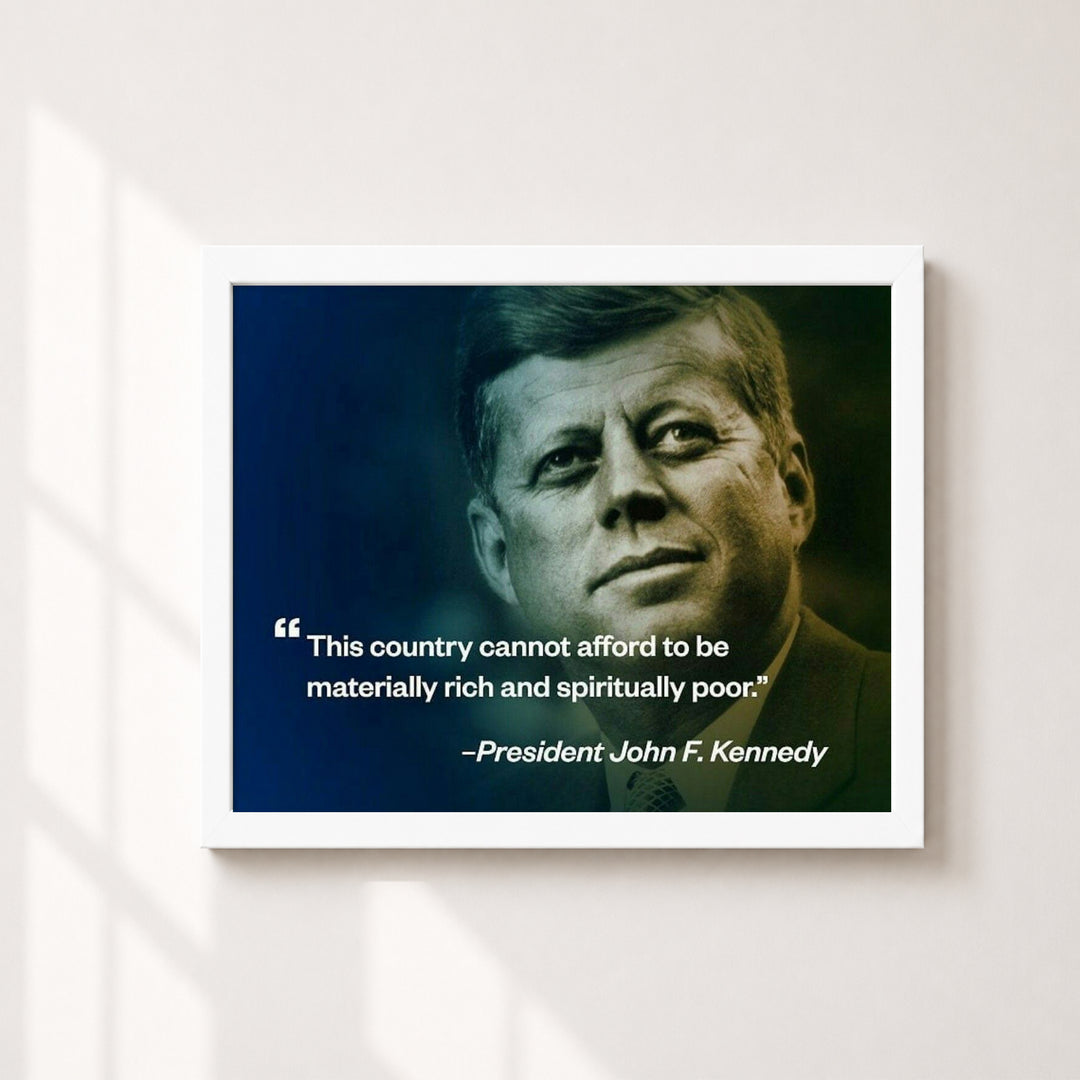 JFK Spiritually Poor Inspirational Wall Art
