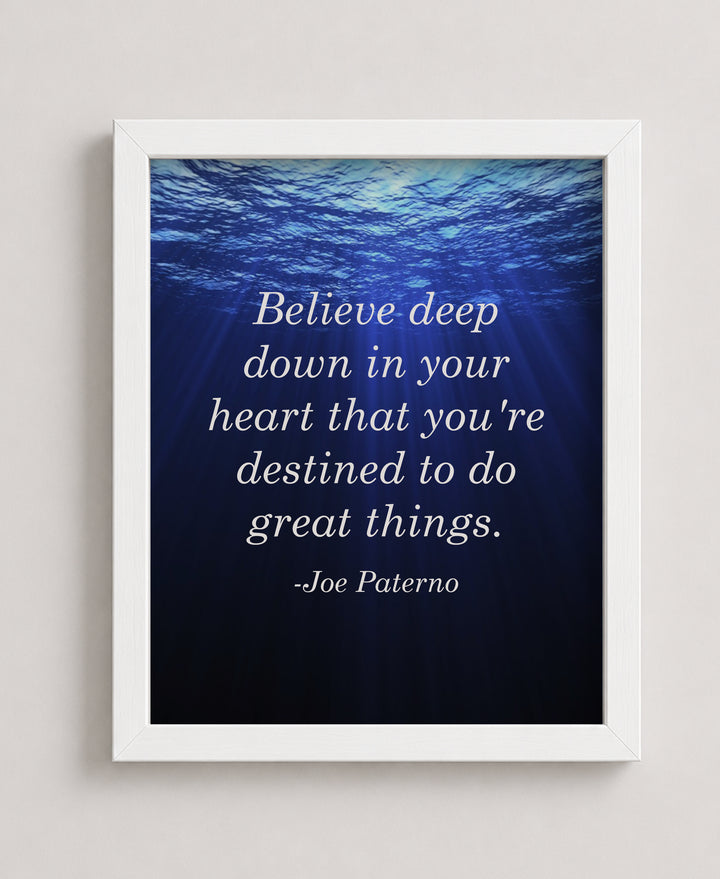 Believe In Your Heart Joe Paterno Motivational Wall Art