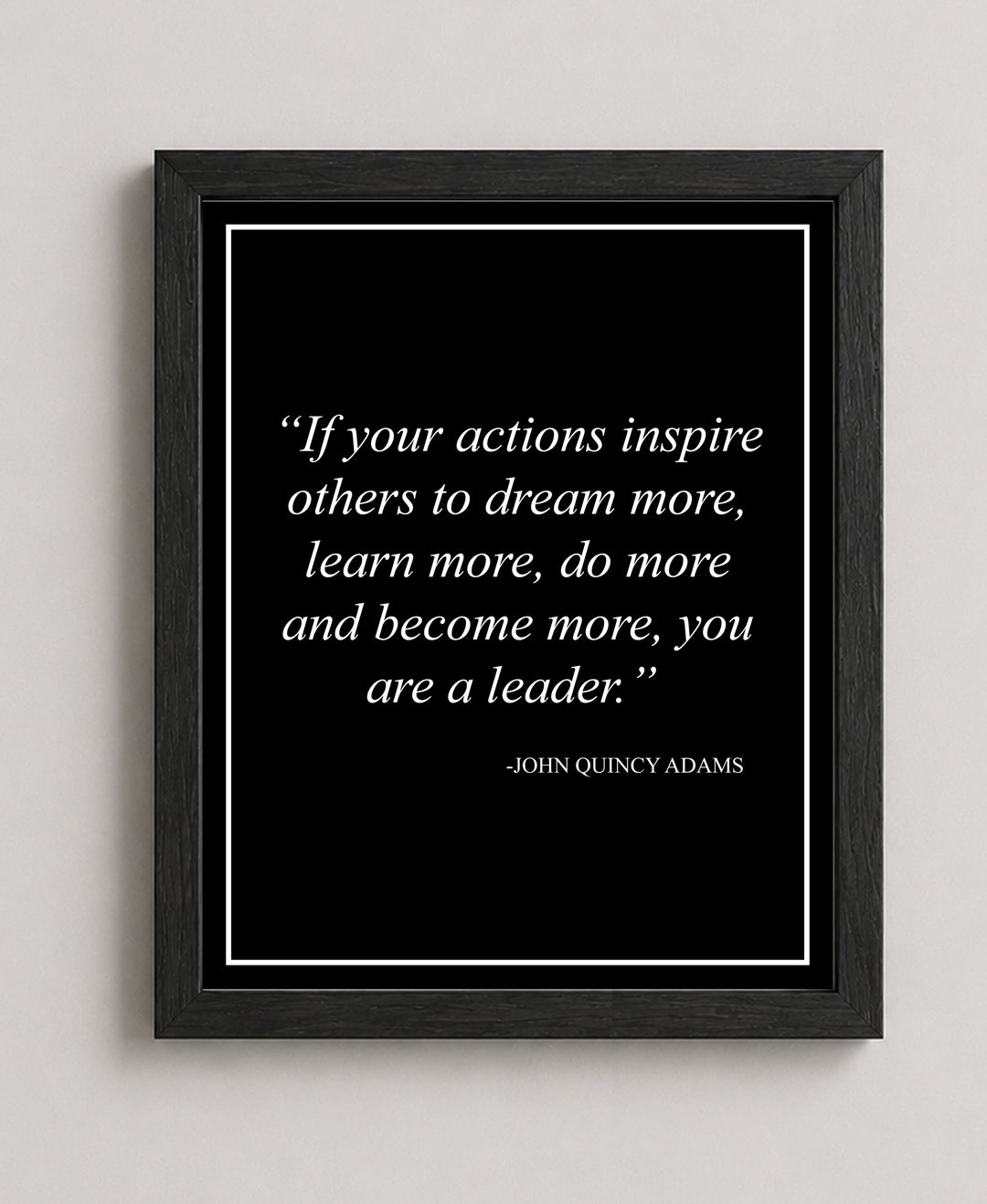 John Quincy Adams Leadership Inspirational Wall Art