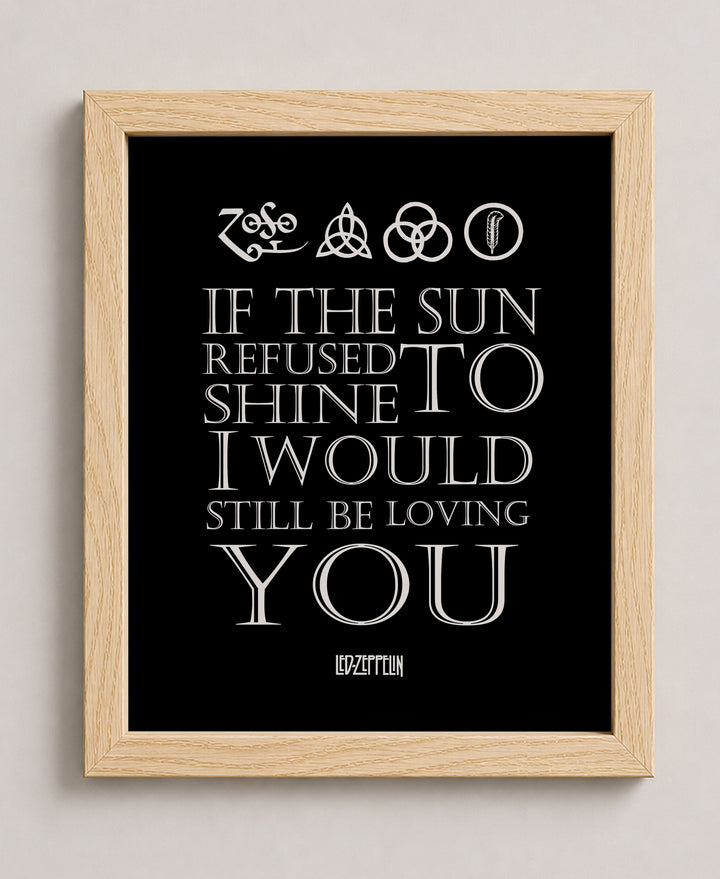If the Sun Refused to Shine-Still Be Loving Music Wall Art