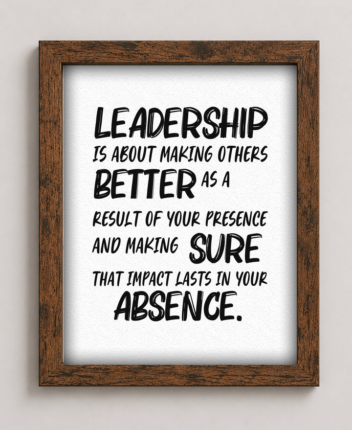 Leadership is About Making Others Better Inspirational Wall Art