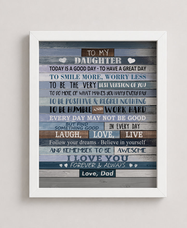 To My Daughter I Love You From Dad Family Inspirational Wall Art