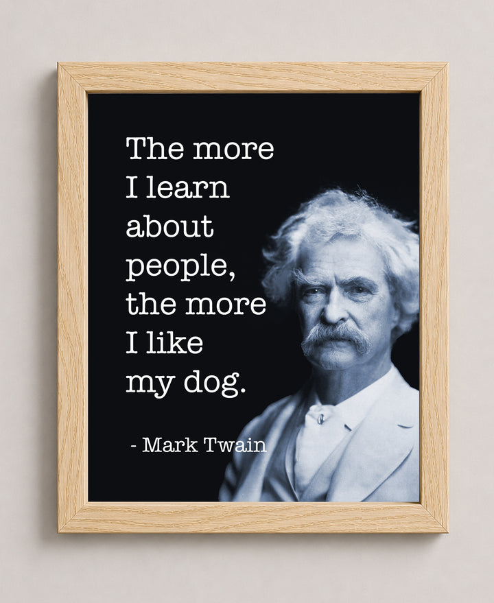 The More I Like My Dog Mark Twain Inspirational Wall Art