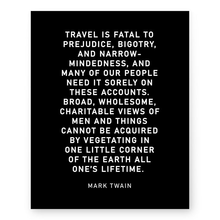 Travel Is Fatal to Prejudice Inspirational Wall Art
