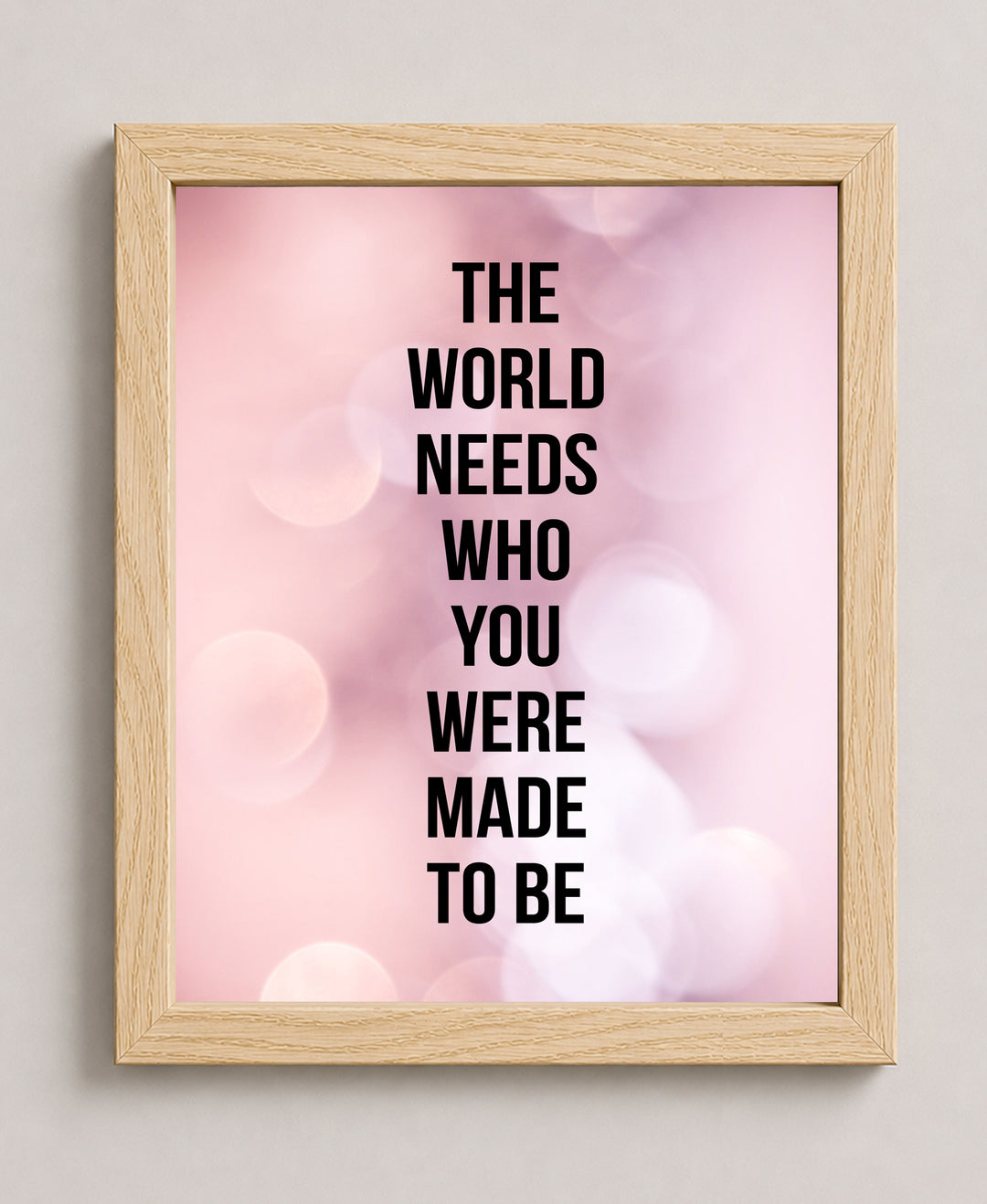 Who You Were Made To Be Inspirational Wall Art