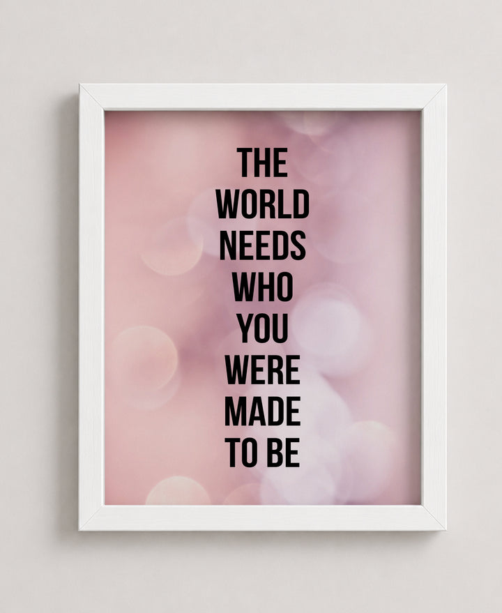 Who You Were Made To Be Inspirational Wall Art