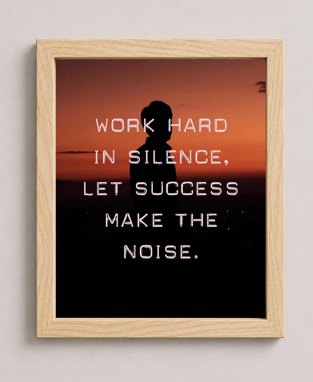 Work Hard In Silence Inspirational Wall Art