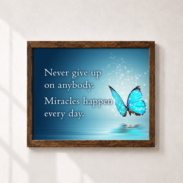 Never Give Up Miracles Happen Every Day Butterfly Inspirational Wall Art