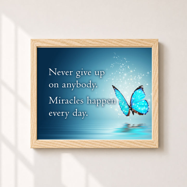 Never Give Up Miracles Happen Every Day Butterfly Inspirational Wall Art
