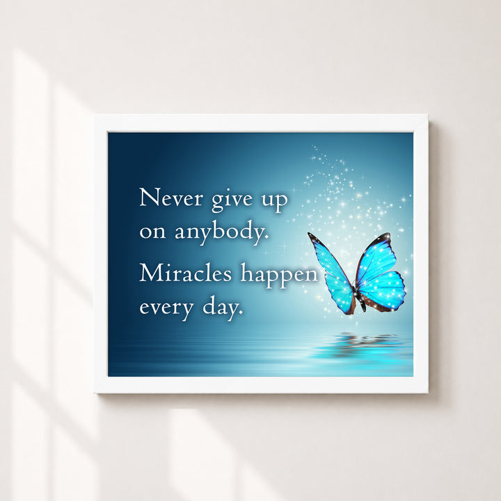 Never Give Up Miracles Happen Every Day Butterfly Inspirational Wall Art