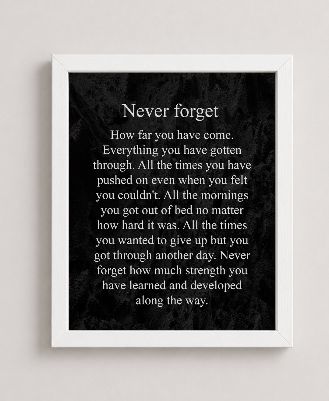 Never Forget How Far You Have Come Inspirational Wall Art