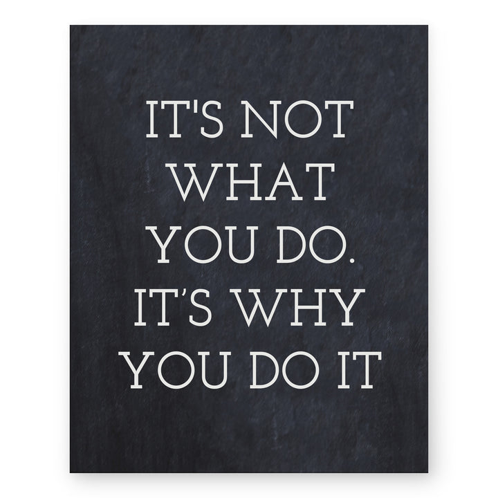 Not What You Do But Why Inspirational Wall Art