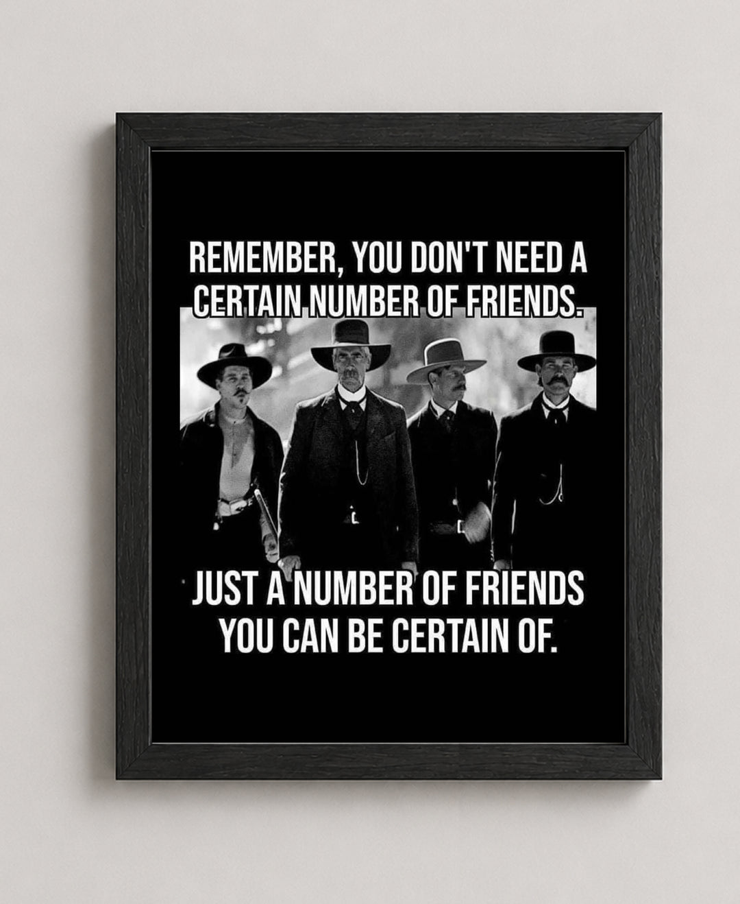 Certain Number of Friends Funny Wall Art