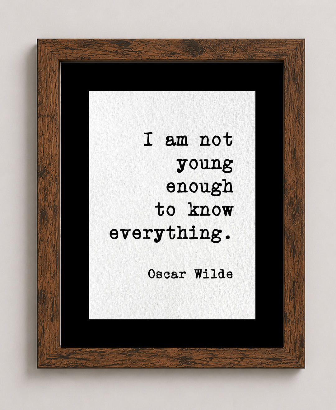 Not Young Yet Wise Oscar Wilde Inspirational Wall Art