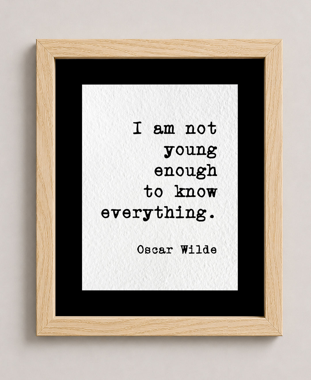 Not Young Yet Wise Oscar Wilde Inspirational Wall Art