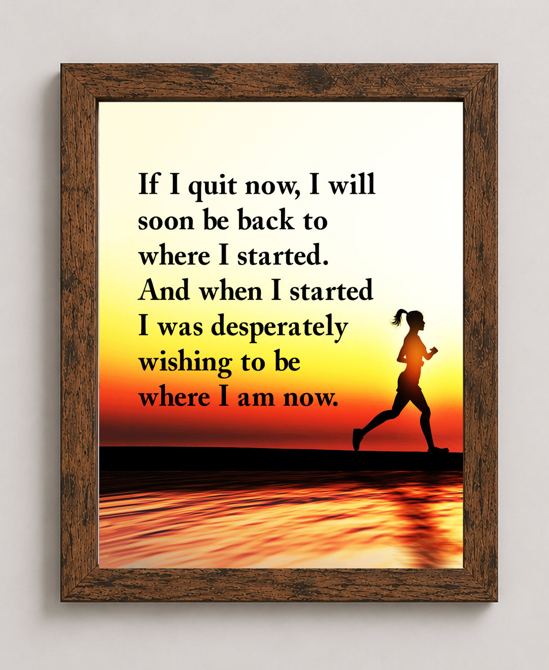 Quit Now Inspirational Wall Art