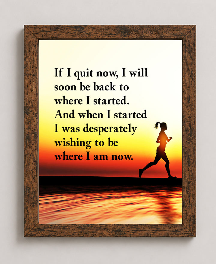 Quit Now Inspirational Wall Art