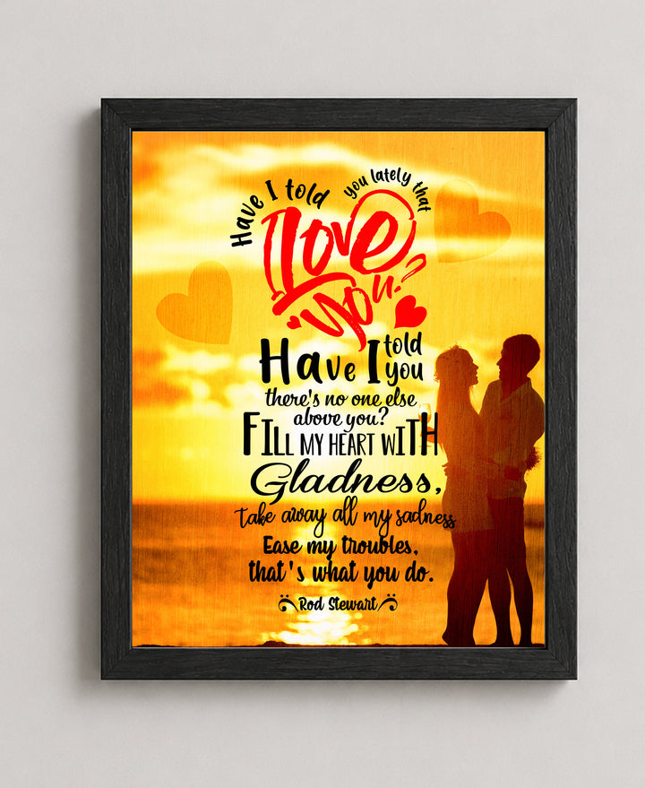 Have I Told You Lately Lyrics Music Wall Art