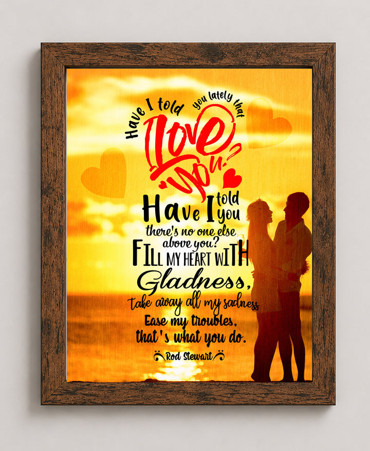 Have I Told You Lately Lyrics Music Wall Art