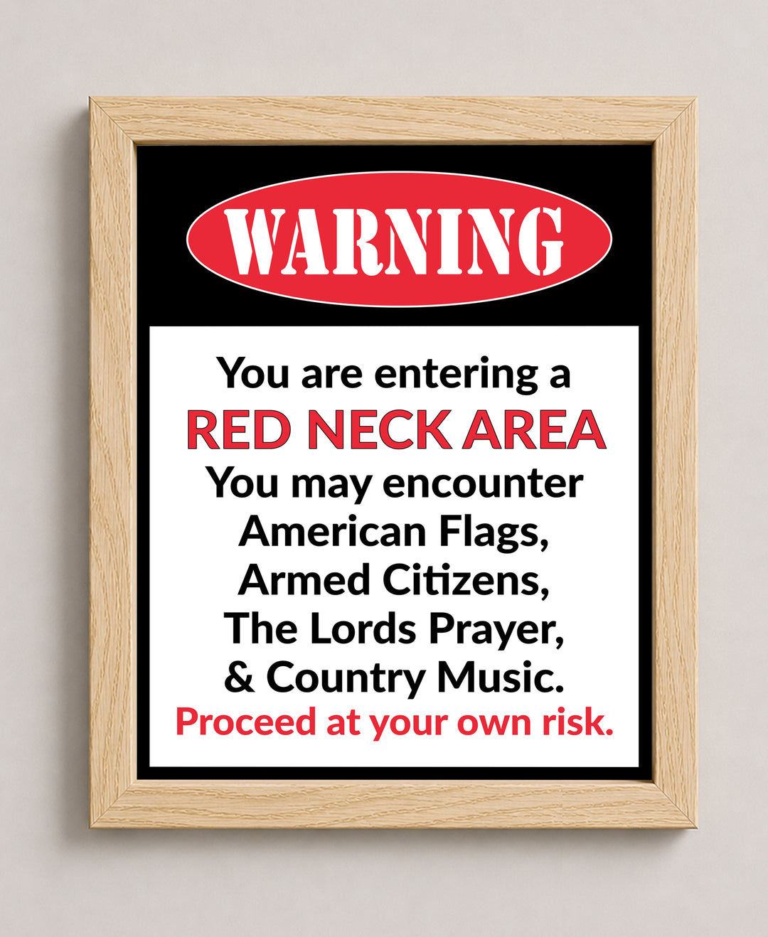 You Are Entering A Red Neck Area Inspirational Wall Art