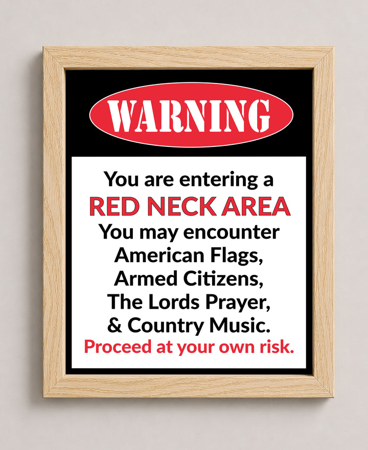 You Are Entering A Red Neck Area Inspirational Wall Art