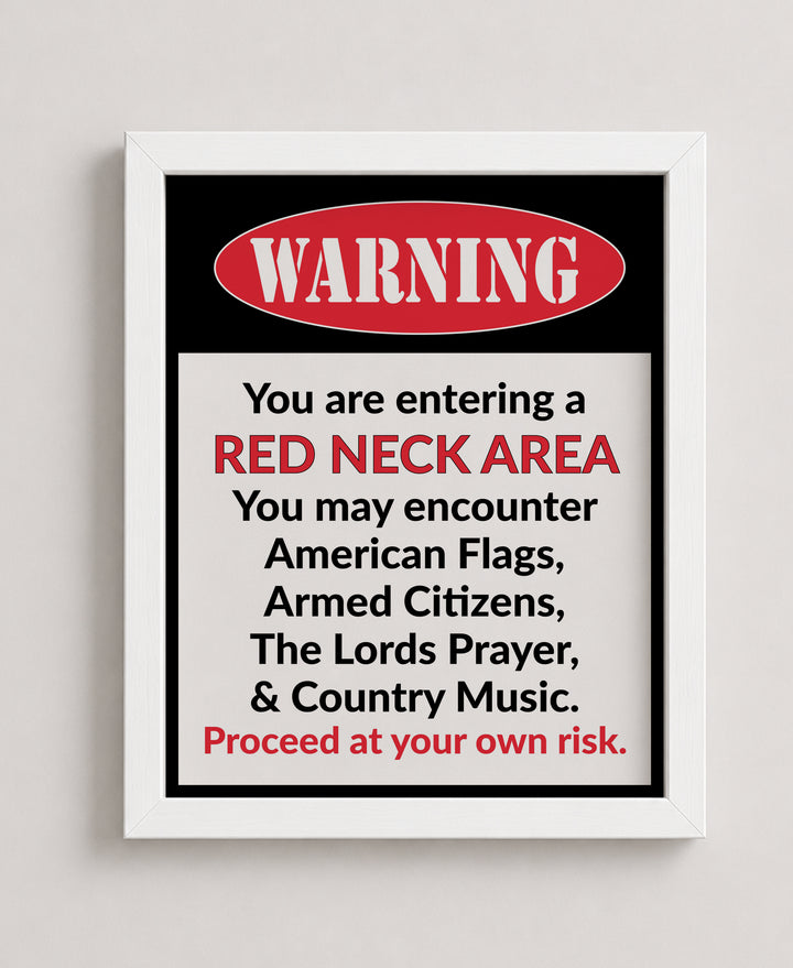 You Are Entering A Red Neck Area Inspirational Wall Art