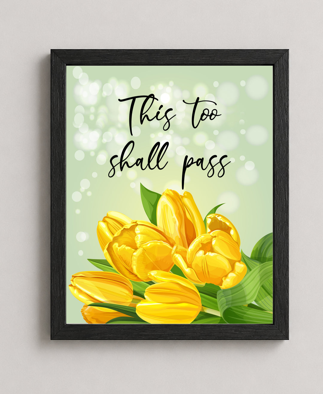 This Too Shall Pass Modern Typography Inspirational Wall Art