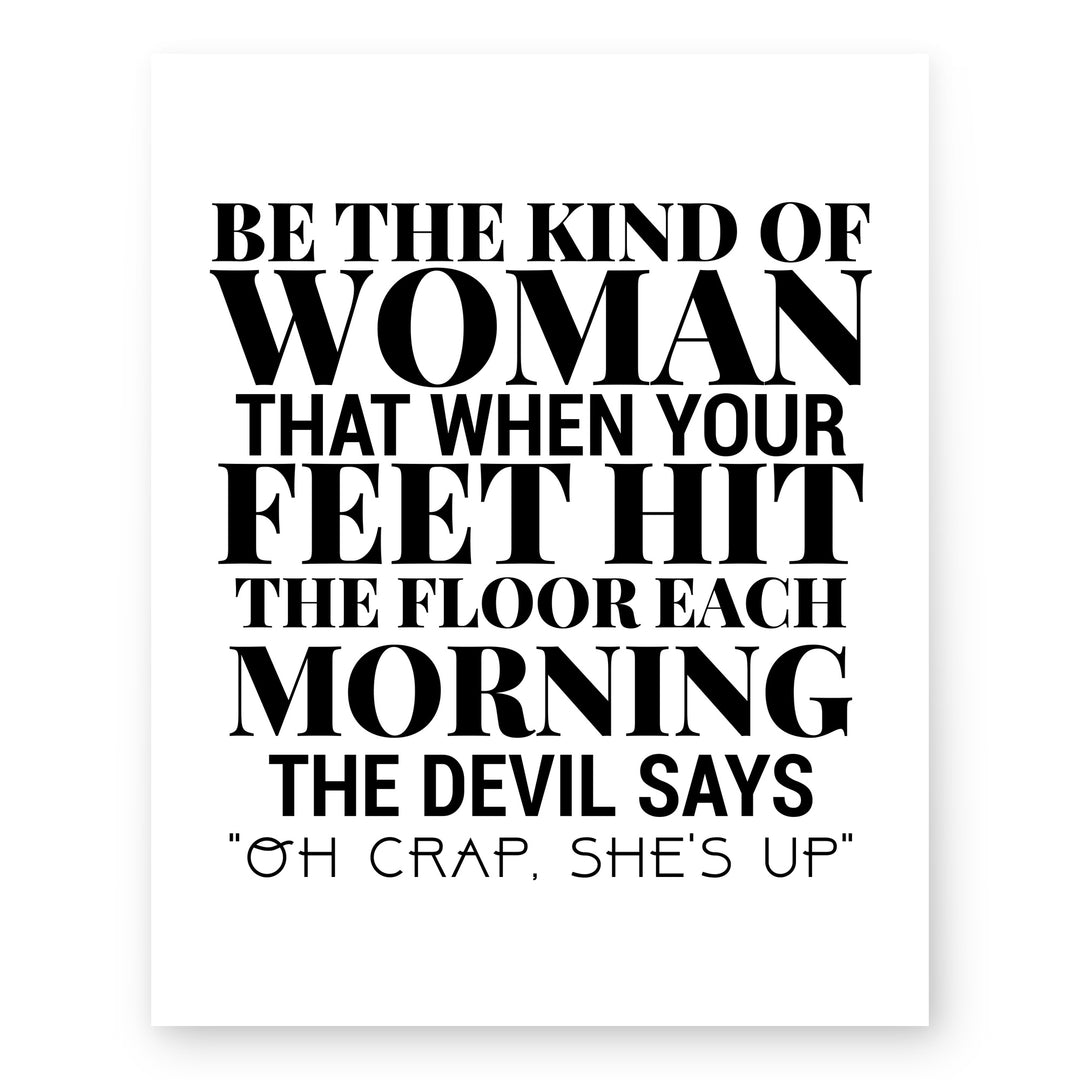 Be the Kind of Woman Devil Says Oh Christian Wall Art