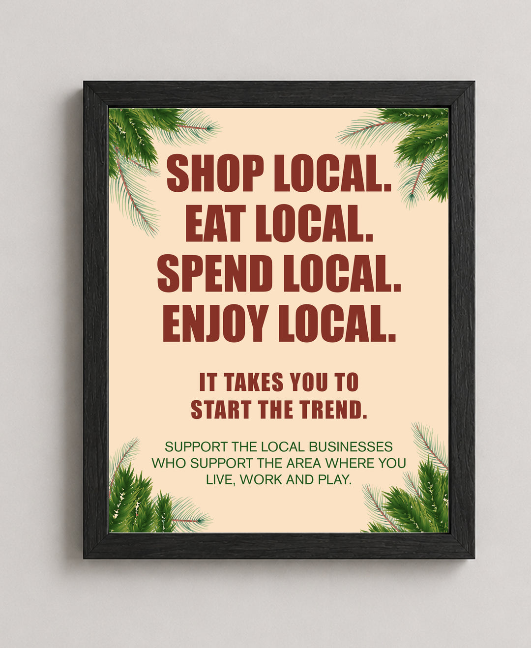 Shop &amp; Support Local Businesses Rustic Floral Inspirational Wall Art