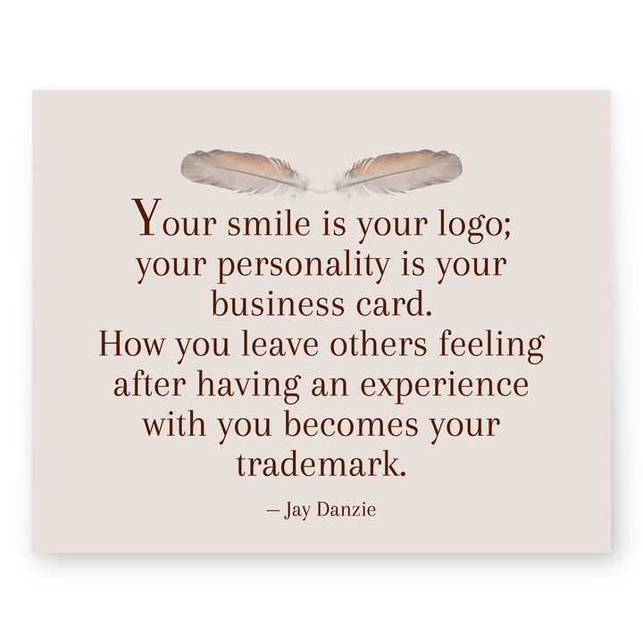 Your Smile is Your Logo Jay Danzie Inspirational Wall Art