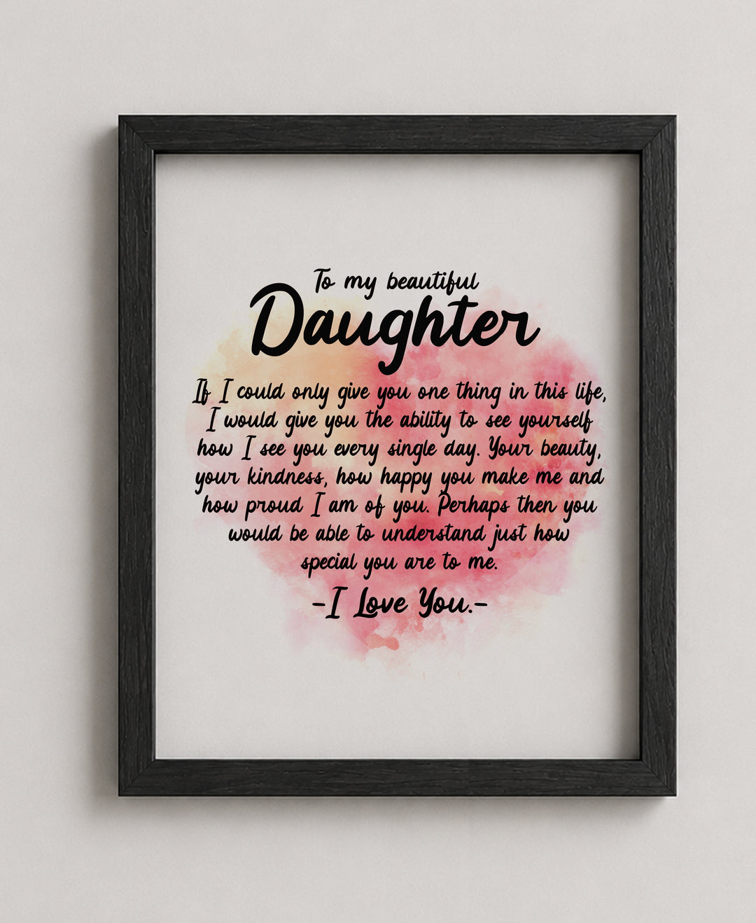 To My Beautiful Daughter Family Inspirational Wall Art