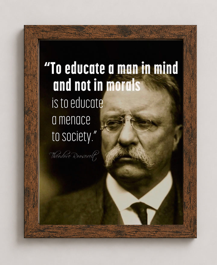 Mind Not Morals Teddy Roosevelt Inspirational Wall Art