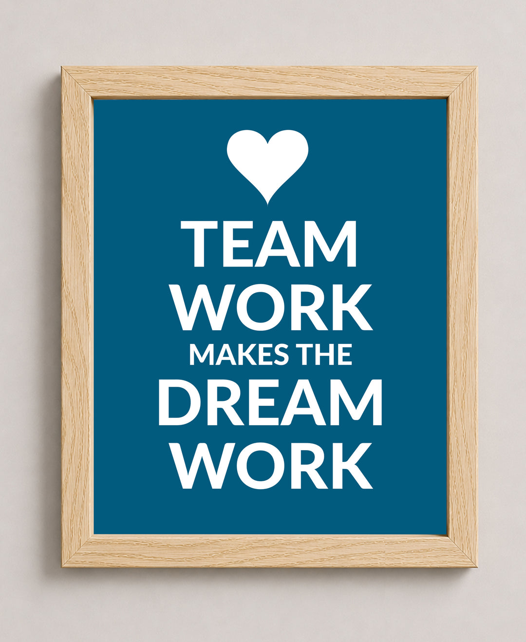 Team Work Makes the Dream Work Inspirational Wall Art