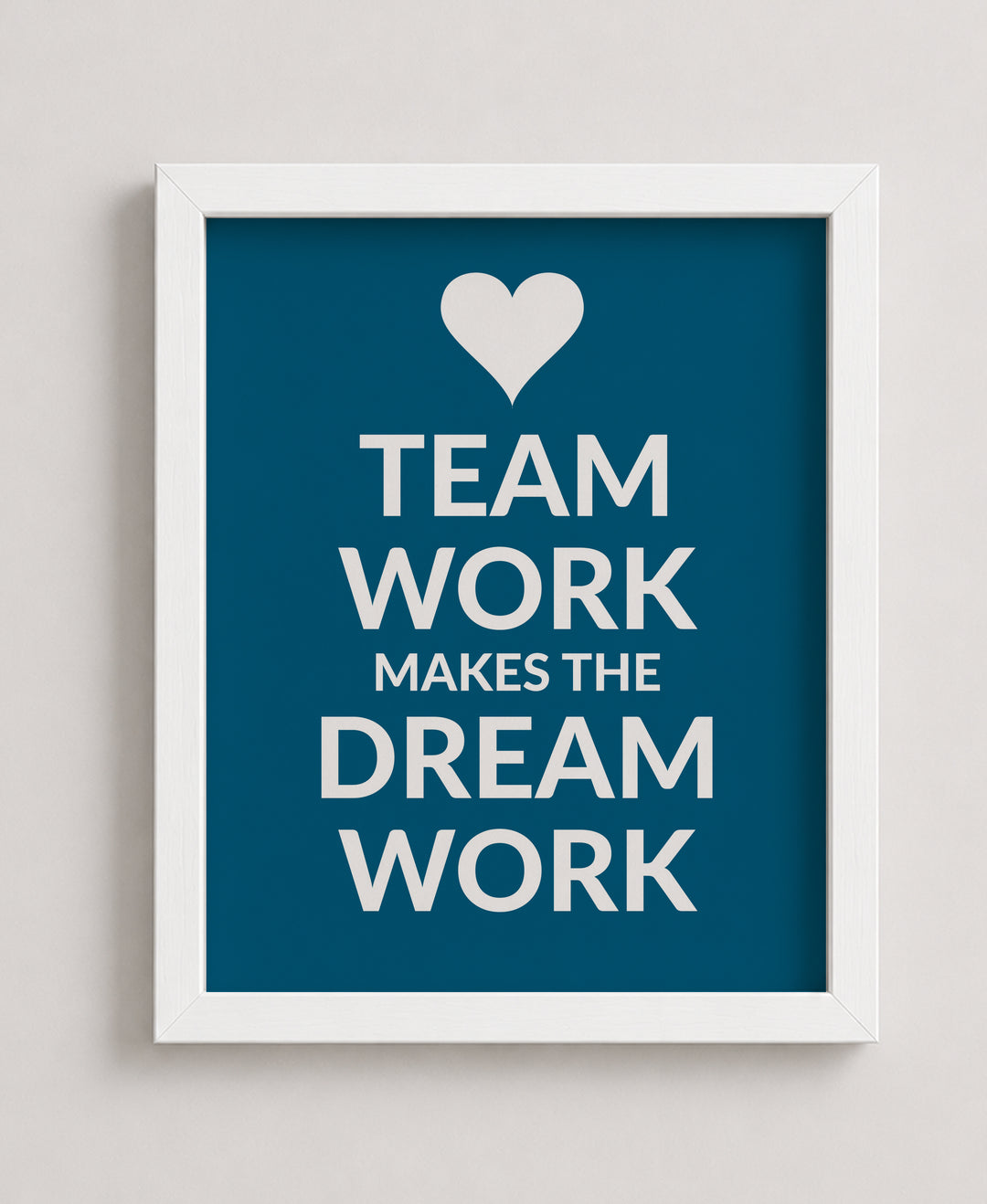 Team Work Makes the Dream Work Inspirational Wall Art