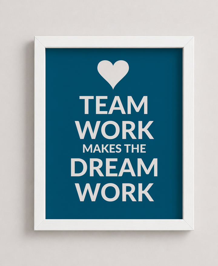 Team Work Makes the Dream Work Inspirational Wall Art