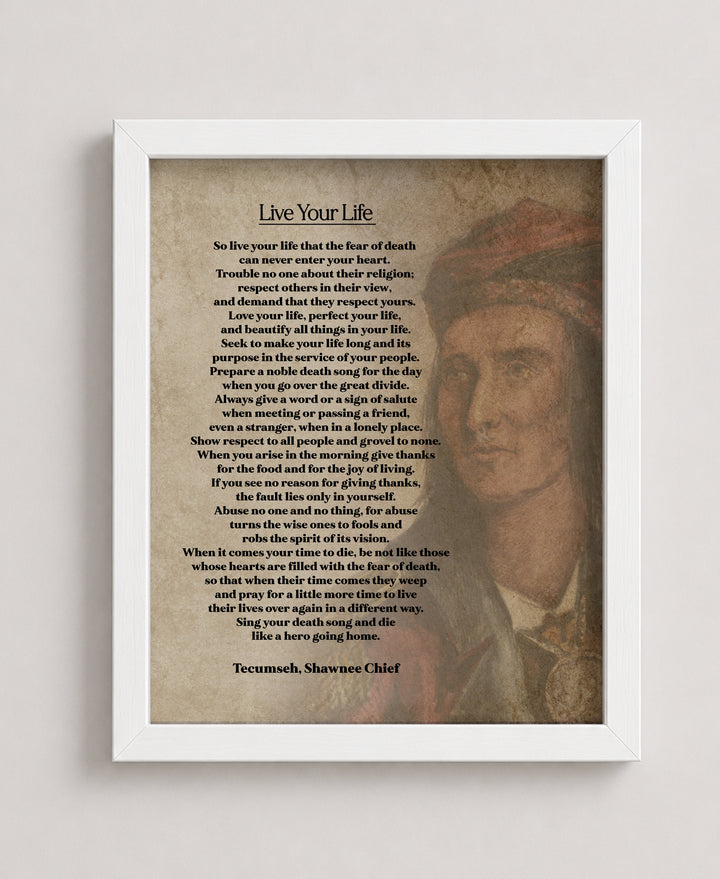 Live Your Life Tecumseh Shawnee Chief Poem Inspirational Wall Art