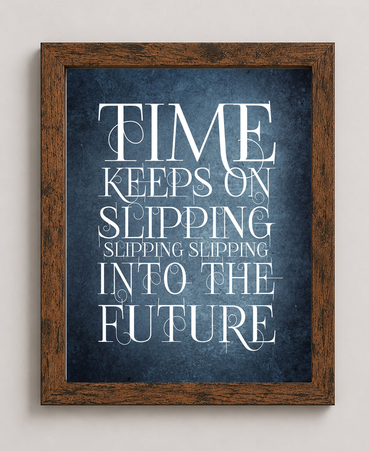 Time Keeps On Slipping Steve Miller Lyric Music Wall Art